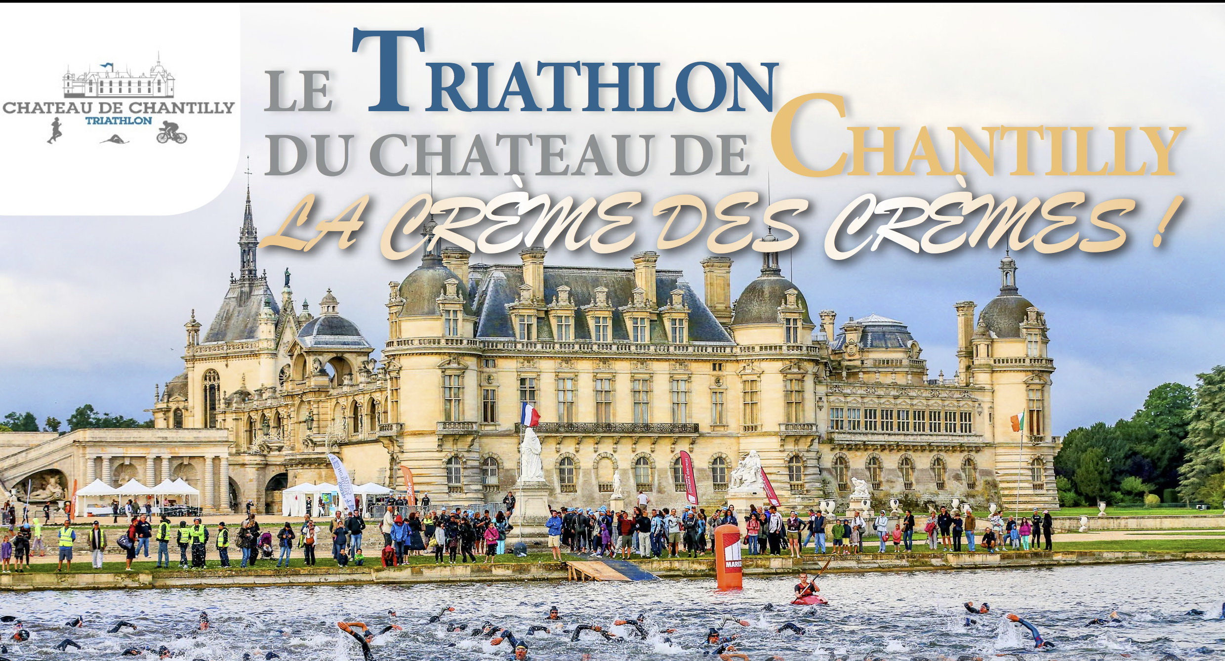 Triathlon du Château de Chantilly, la crème des crèmes !‏
