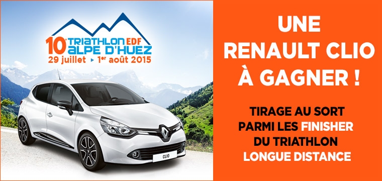 Triathlon de l’Alpe d’Huez: GRAND TIRAGE AU SORT DES 10 ANS : UNE RENAULT CLIO A GAGNER !!!