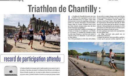 A découvrir dans TrimaX#154 : Triathlon de Chantilly : record de participation attendu