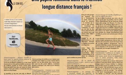 A lire dans TrimaX#159 : Une pépite féminine dans le triathlon longue distance français !