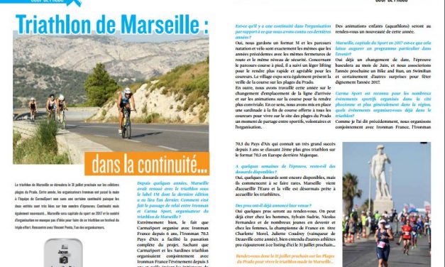 A lire dans TrimaX#154 : Triathlon de Marseille : dans la continuité…