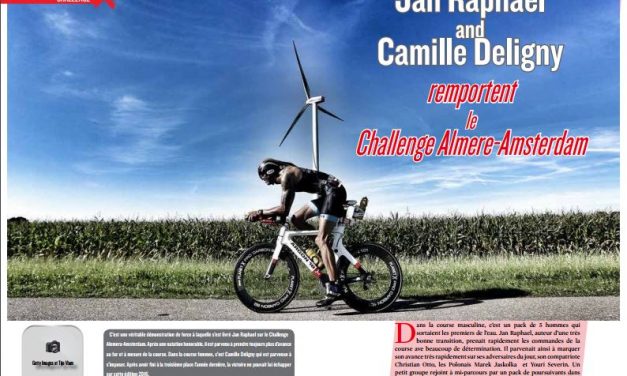 A lire dans TrimaX#157 : Jan Raphael and Camille Deligny remportent le Challenge Almere-Amsterdam