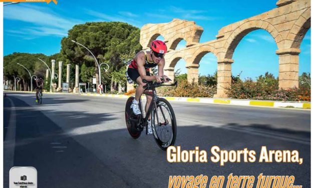 A découvrir dans TrimaX#159 : Gloria Sports Arena, voyage en terre turque…
