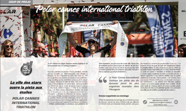 A lire dans TrimaX#171 le coup de projo sur Polar Cannes International Triathlon